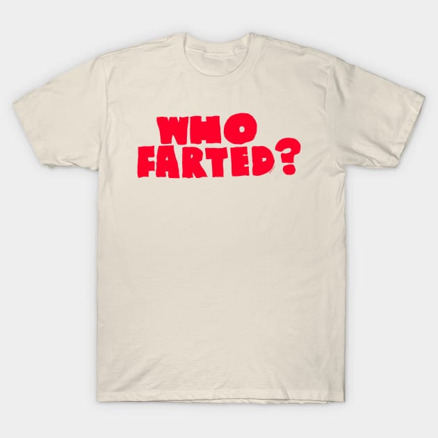 Who Farted? Revenge of the Nerds 2 T-Shirt by SHOP.DEADPIT.COM 